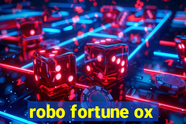 robo fortune ox